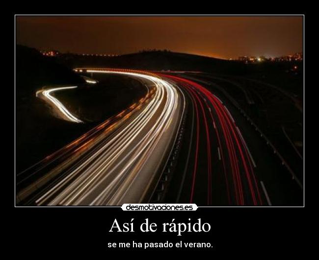 Así de rápido -