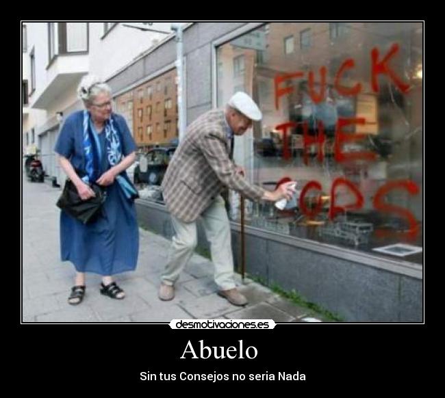 Abuelo - Sin tus Consejos no seria Nada