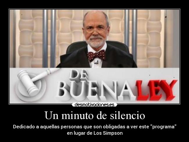 carteles silencio simpson programa buena ley desmotivaciones