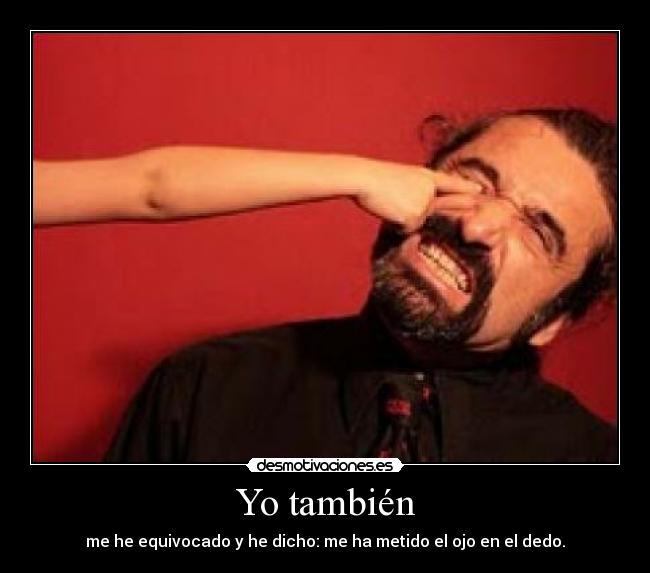 Yo también -