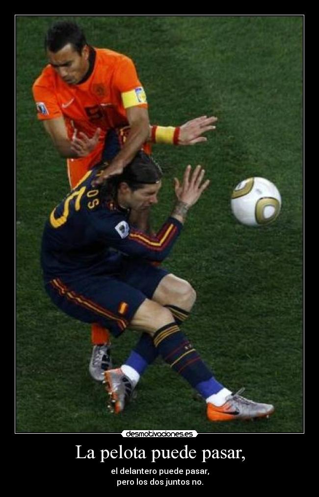 La pelota puede pasar, -