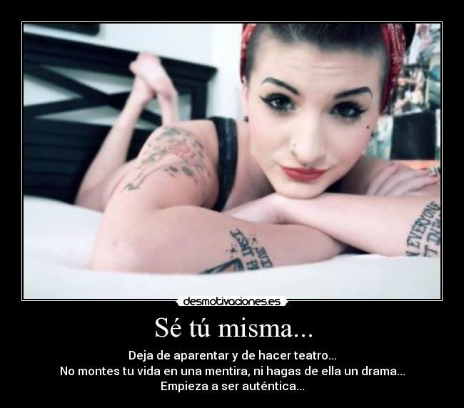 Sé tú misma... - 