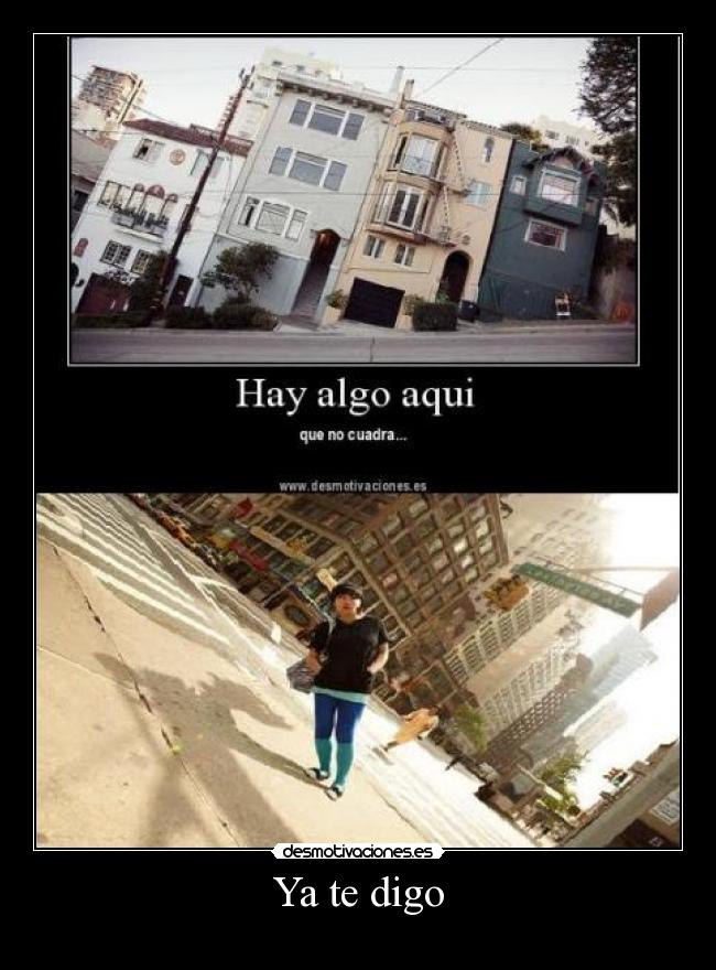 Ya te digo -