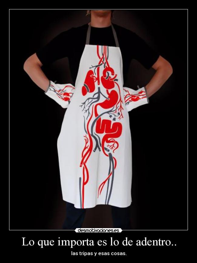 Lo que importa es lo de adentro.. -