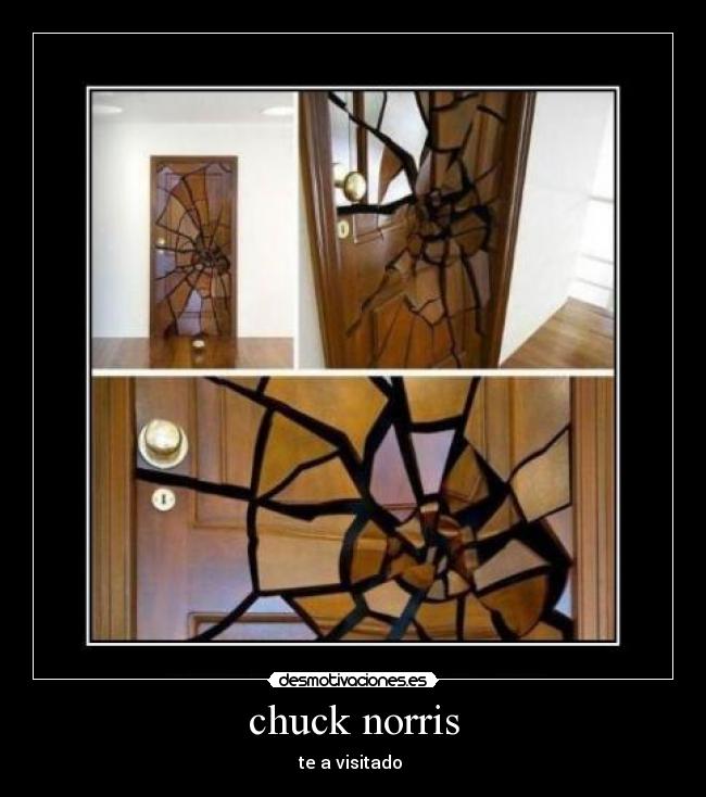 chuck norris - te a visitado 