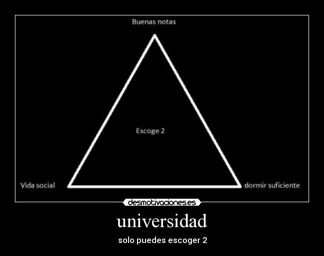 universidad - solo puedes escoger 2