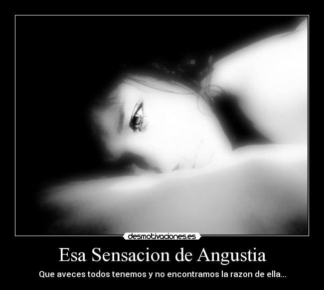 Esa Sensacion de Angustia - 