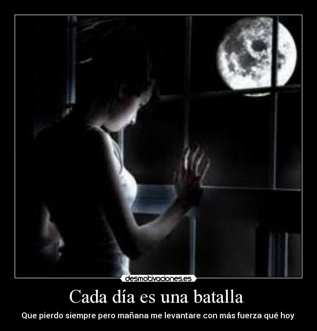 carteles dia batallavida tristeza desmotivaciones