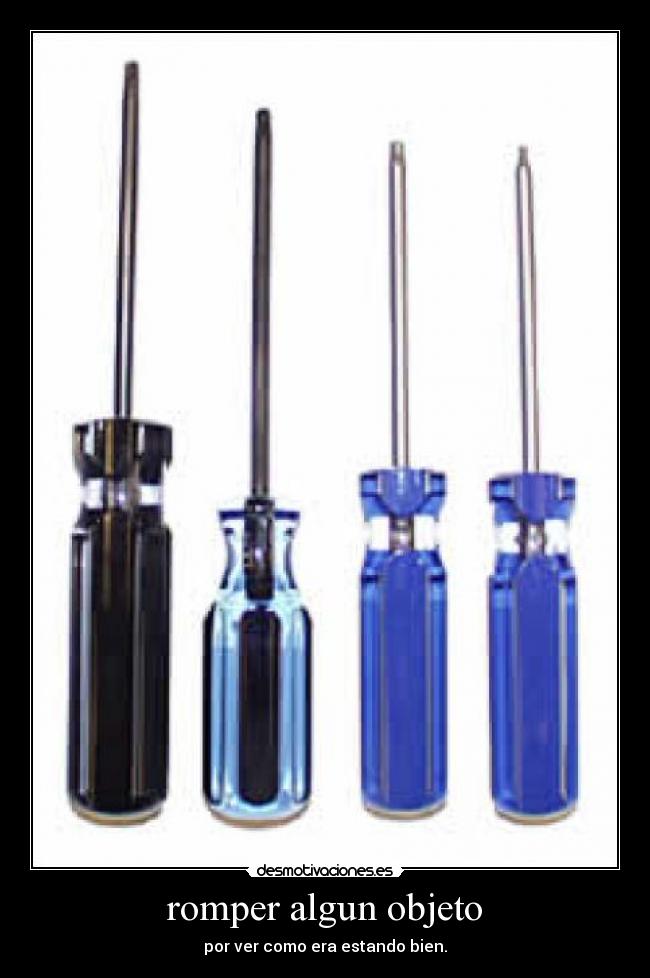 romper algun objeto - 