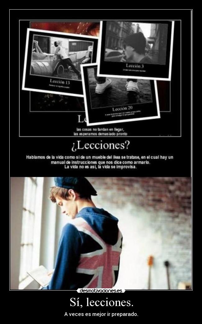 Sí, lecciones. -