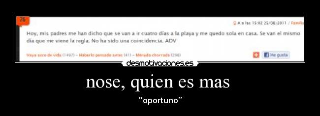 nose, quien es mas -