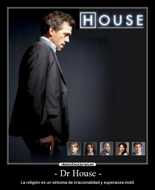 - Dr House - - 