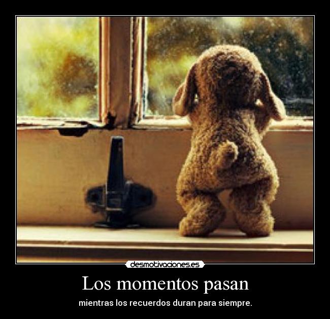 Los momentos pasan - 