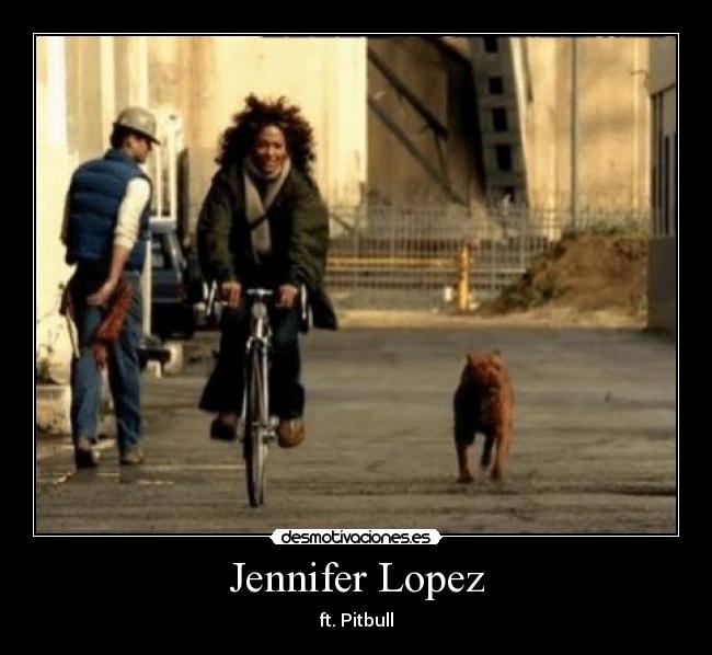 Jennifer Lopez - ft. Pitbull