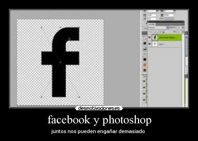 facebook y photoshop - juntos nos pueden engañar demasiado 