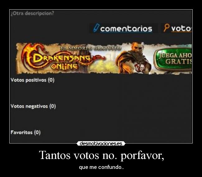 Tantos votos no. porfavor, - 