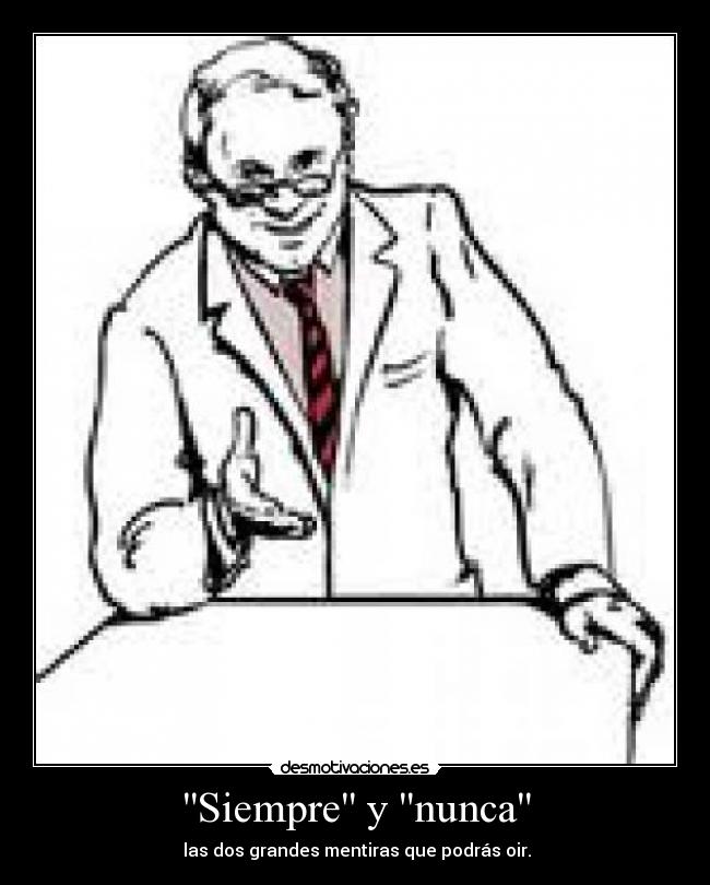 Siempre y nunca -