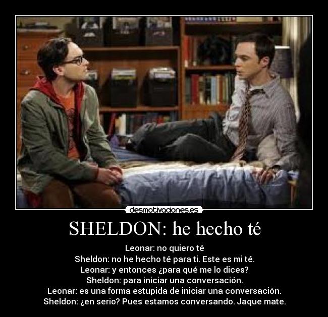 SHELDON: he hecho té - 