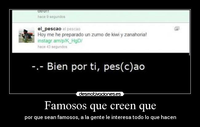 Famosos que creen que - 