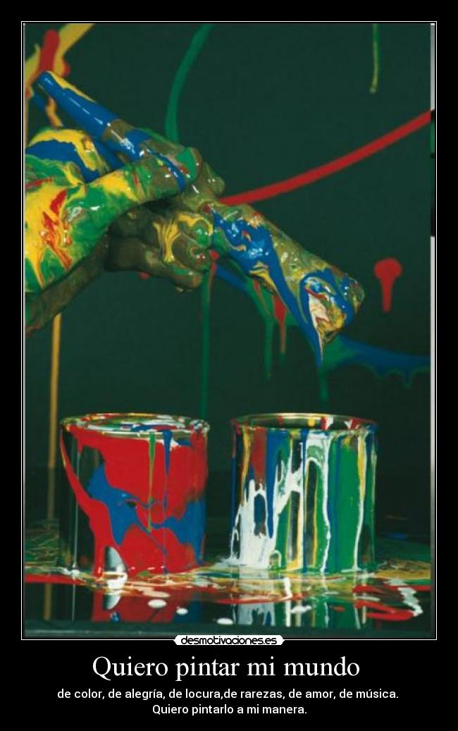 Quiero pintar mi mundo -