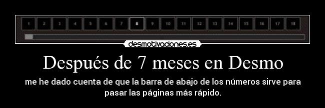 Después de 7 meses en Desmo - 