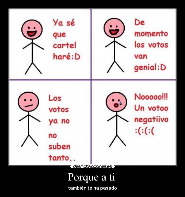 Porque a ti - también te ha pasado