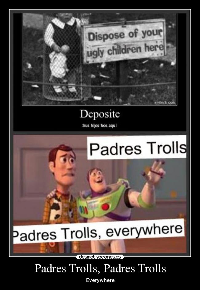 Padres Trolls, Padres Trolls - Everywhere