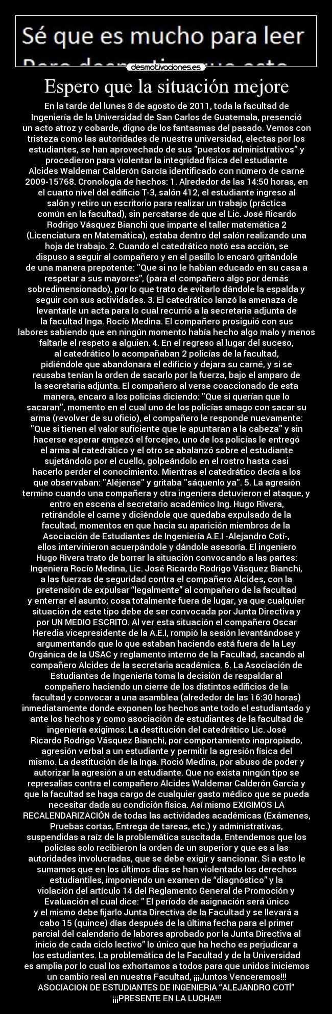 Espero que la situación mejore -