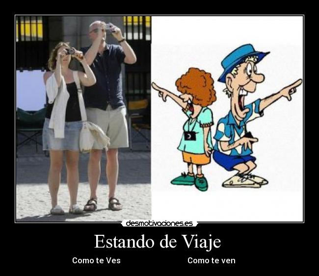 Estando de Viaje - Como te Ves Como te ven