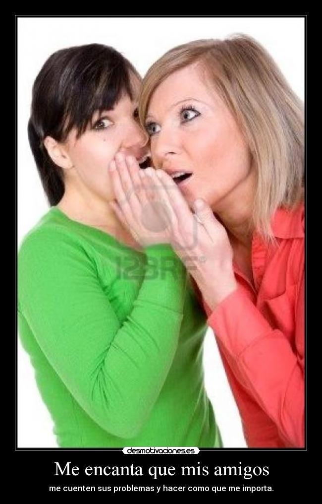 Me encanta que mis amigos - 