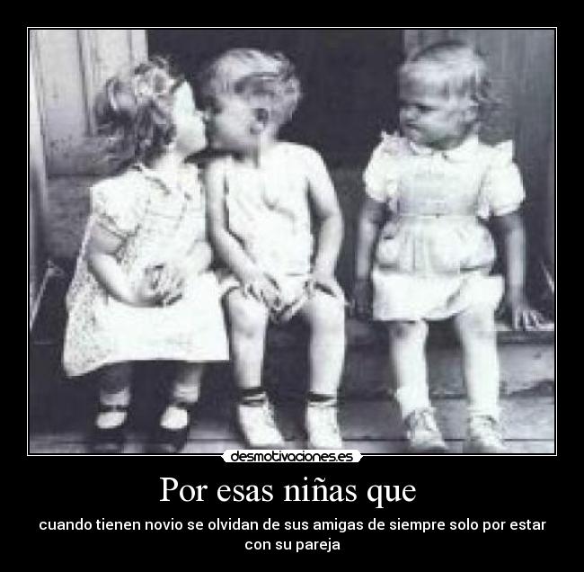 Por esas niñas que  - 