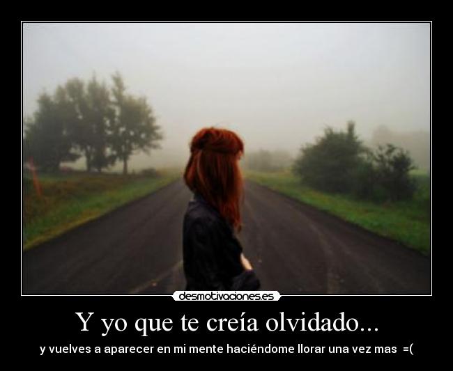 Y yo que te creía olvidado... - 