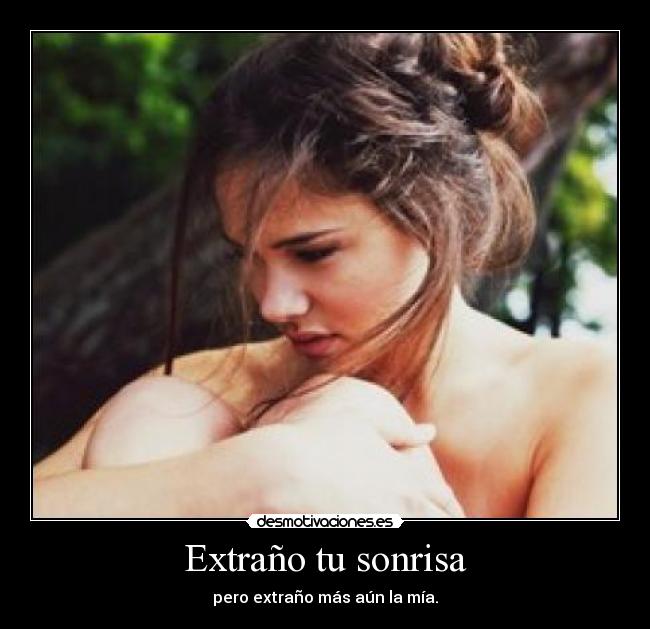 Extraño tu sonrisa - 