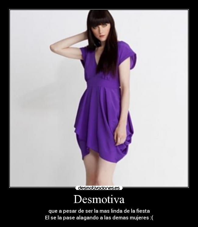 carteles desmotiva fiesta linda desmotivaciones