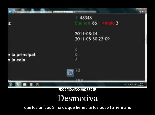 Desmotiva - que los unicos 3 malos que tienes te los puso tu hermano