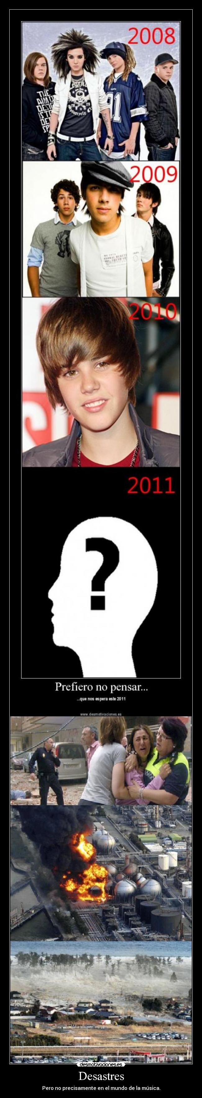 Desastres - Pero no precisamente en el mundo de la música.