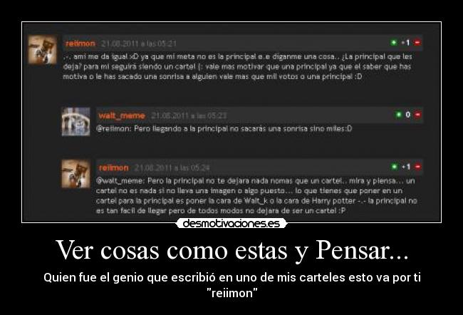 Ver cosas como estas y Pensar... - 