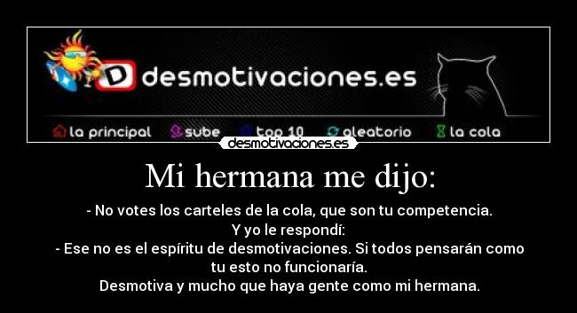 Mi hermana me dijo: - 