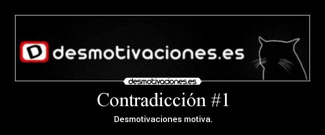 Contradicción #1 -