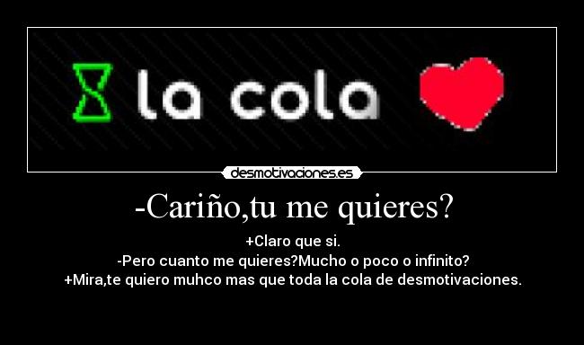 -Cariño,tu me quieres? - 