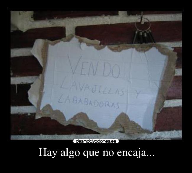 Hay algo que no encaja... -