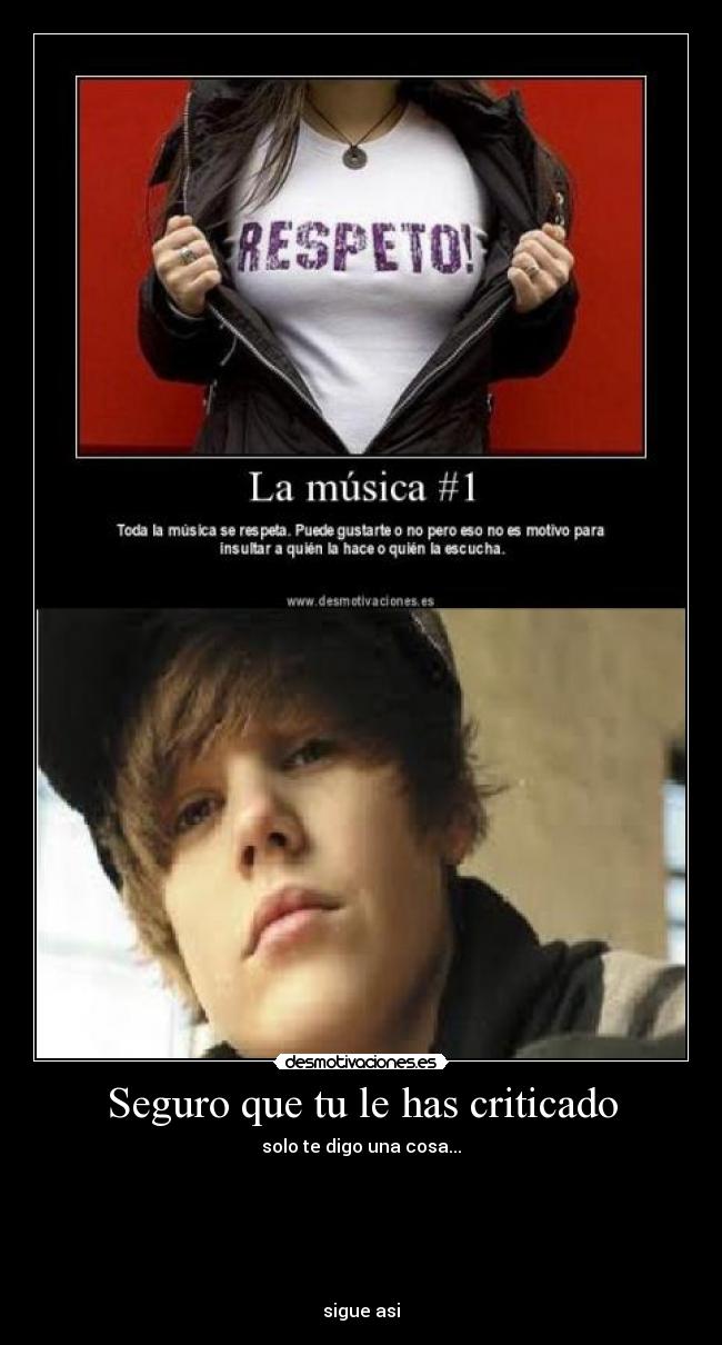 Seguro que tu le has criticado -