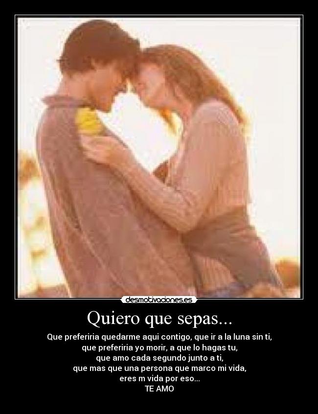 Quiero que sepas... - 