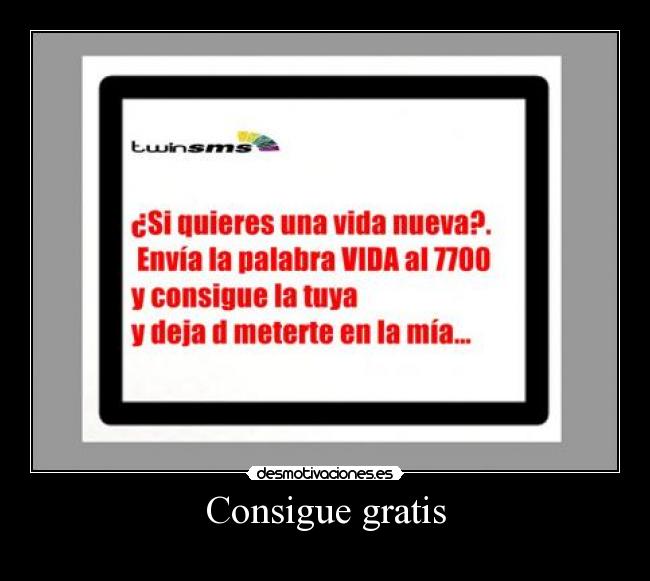 Consigue gratis -