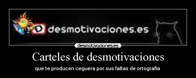 Carteles de desmotivaciones - 