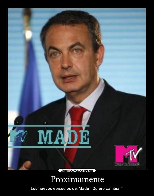 Proximamente - Los nuevos episodios de: Made ``Quiero cambiar´´