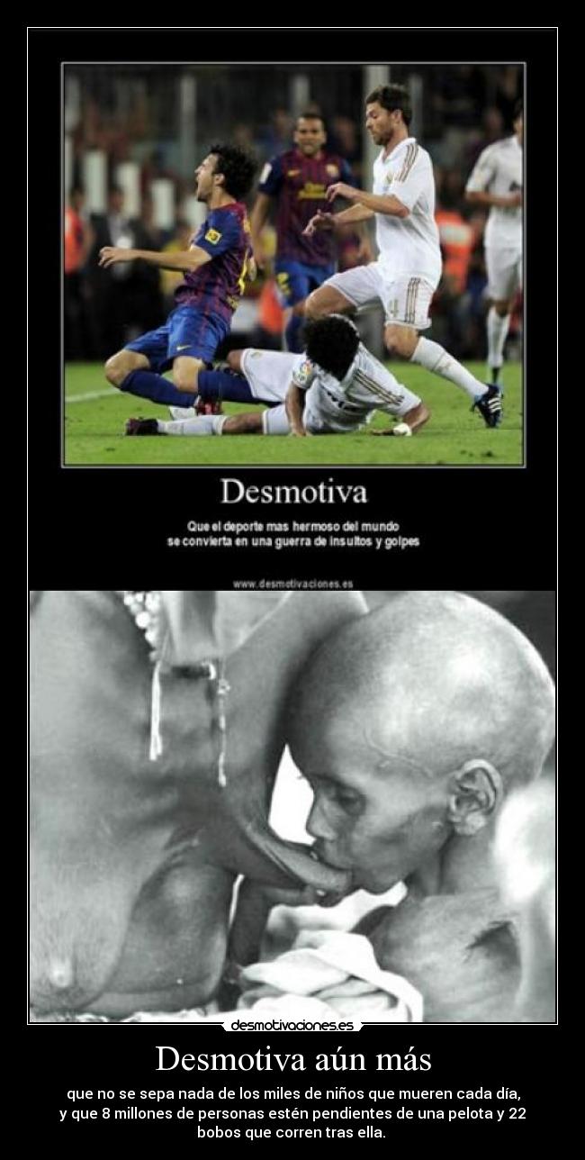 Desmotiva aún más -