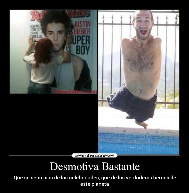 Desmotiva Bastante - Que se sepa más de las celebridades, que de los verdaderos heroes de este planeta