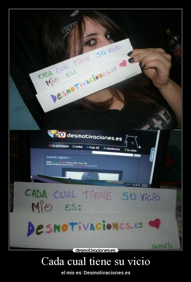 Cada cual tiene su vicio - el mio es: Desmotivaciones.es