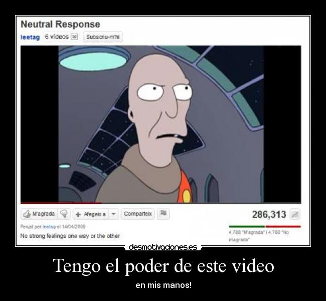 Tengo el poder de este video - 